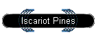 Iscariot Pines